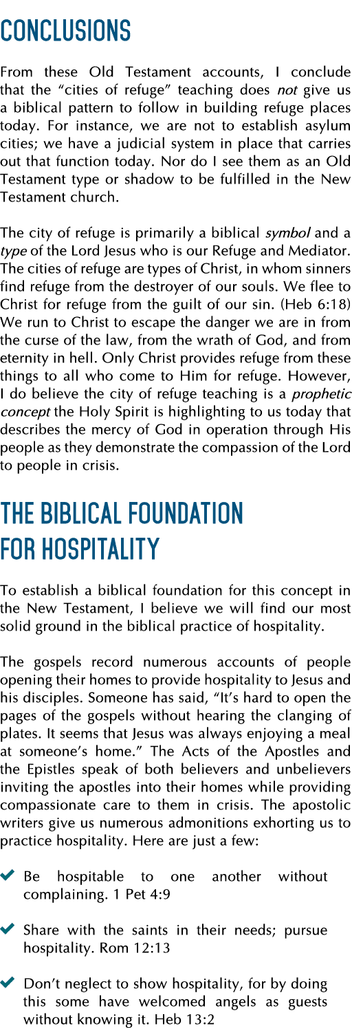 Conclusions From these Old Testament accounts, I conclude that the  cities of refuge  teaching does not give us a bib   