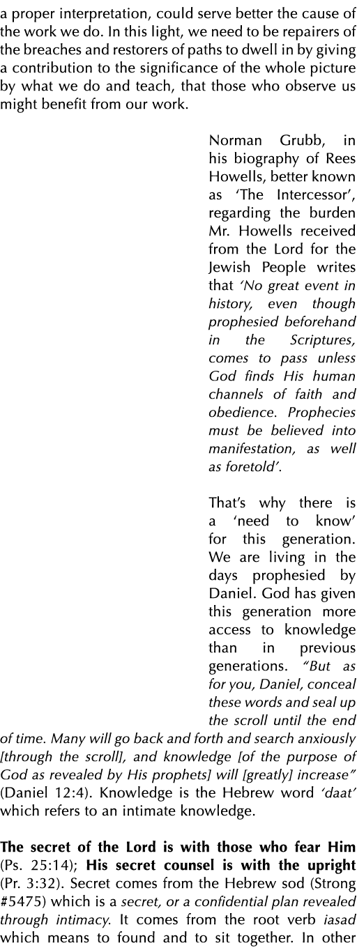 a proper interpretation, could serve better the cause of the work we do. In this light, we need to be repairers of th...
