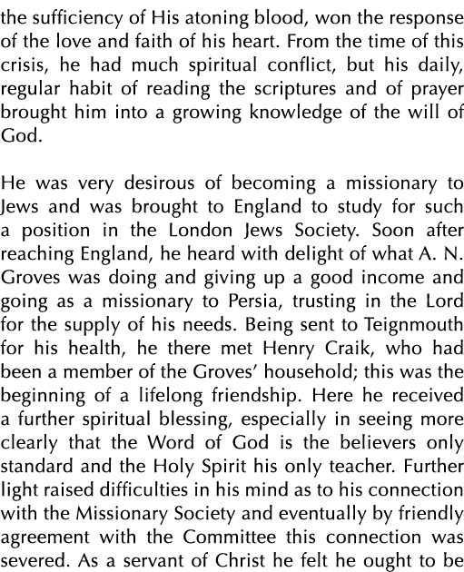 the sufficiency of His atoning blood, won the response of the love and faith of his heart. From the time of this cris...