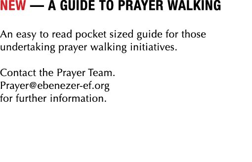 NEW — A GUIDE to PRAYER WALKING An easy to read pocket sized guide for those undertaking prayer walking initiatives. ...