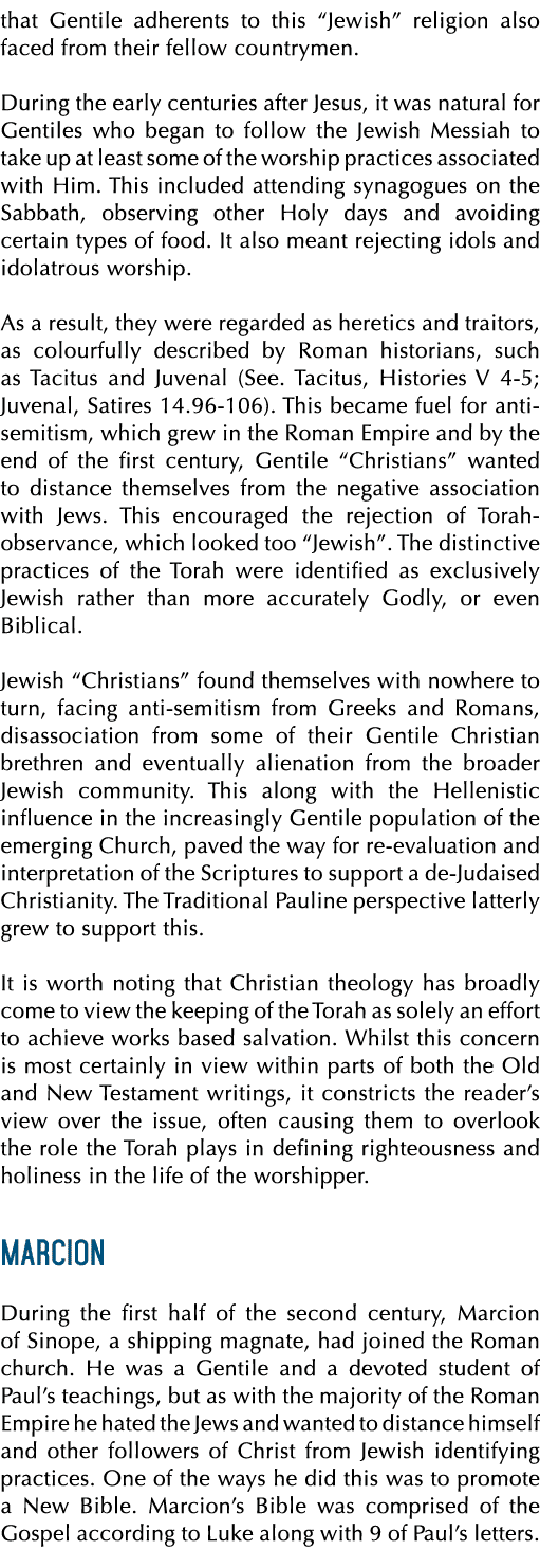 that Gentile adherents to this “Jewish” religion also faced from their fellow countrymen. During the early centuries ...