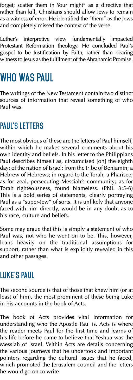 forget; scatter them in Your might” as a directive that rather than kill, Christians should allow Jews to remain as a...