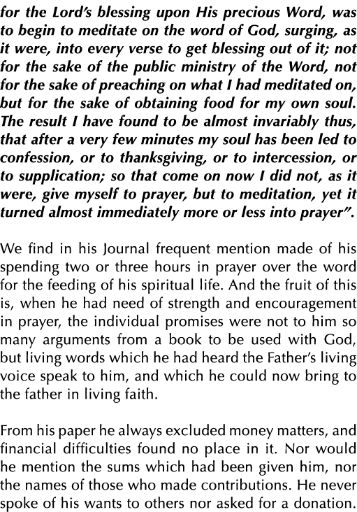 for the Lord’s blessing upon His precious Word, was to begin to meditate on the word of God, surging, as it were, int...