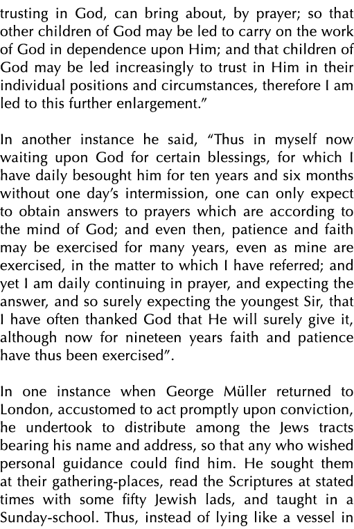 trusting in God, can bring about, by prayer; so that other children of God may be led to carry on the work of God in ...