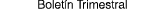 Boletín Trimestral