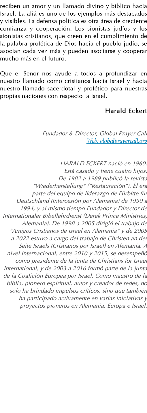 reciben un amor y un llamado divino y bíblico hacia Israel  La aliá es uno de los ejemplos más destacados y visibles    