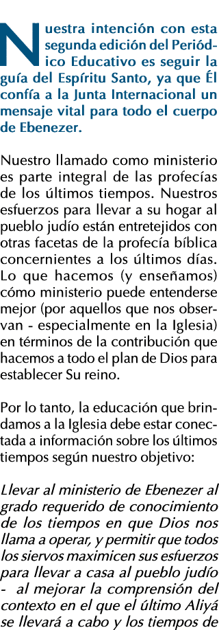  Nuestra intención con esta segunda edición del Periódico Educativo es seguir la guía del Espíritu Santo, ya que Él c   