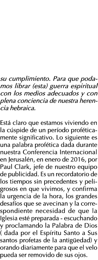 su cumplimiento  Para que podamos librar (esta) guerra espiritual con los medios adecuados y con plena conciencia de    