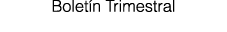 Boletín Trimestral
