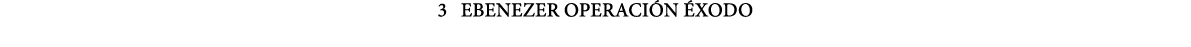 3  Ebenezer Operación Éxodo