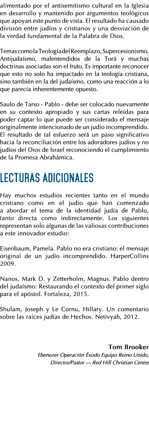 alimentado por el antisemitismo cultural en la Iglesia en desarrollo y mantenido por argumentos teológicos que apoyan   