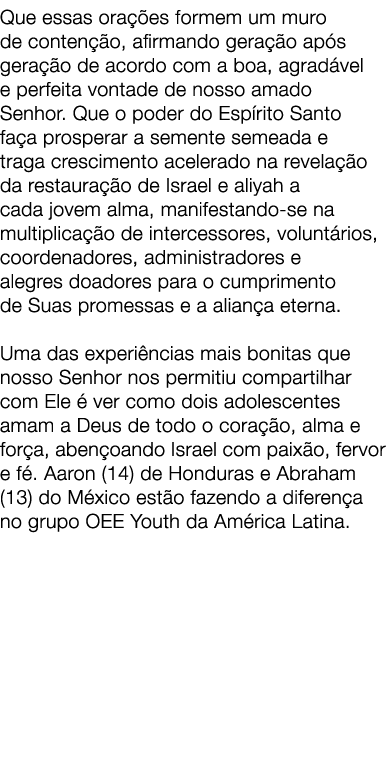 Que essas ora es formem um muro de conten  o, afirmando gera  o ap s gera  o de acordo com a boa, agrad vel e perfei...