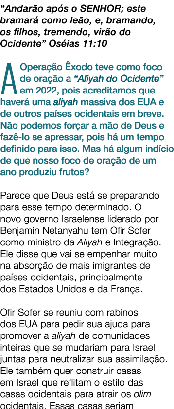 “Andar o ap s o SENHOR; este bramar como le o, e, bramando, os filhos, tremendo, vir o do Ocidente” Os ias 11:10 A O...