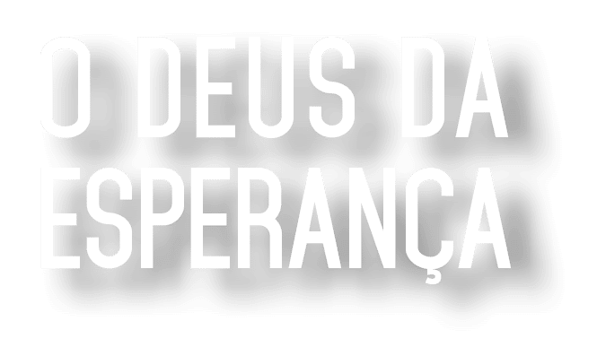 O DEUS da Esperan a 