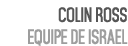 Colin Ross Equipe de israel 