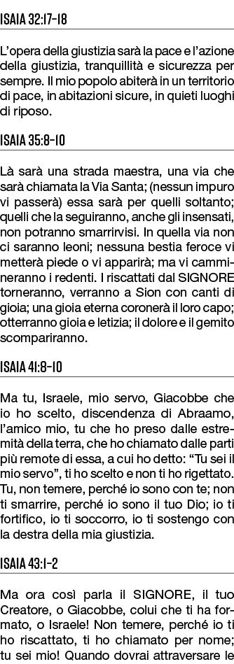 Isaia 32:17–18 L’opera della giustizia sar la pace e l’azione della giustizia, tranquillit  e sicurezza per sempre. ...
