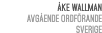  ke Wallman Avg ende ordf rande Sverige 