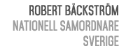 Robert B ckstr m Nationell Samordnare Sverige