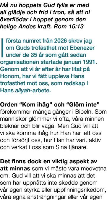 M nu hoppets Gud fylla er med all gl dje och frid i tron, s  att ni  verfl dar i hoppet genom den helige Andes kraft...