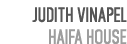 Judith Vinapel Haifa House 