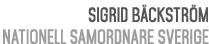 Sigrid B ckstr m Nationell samordnare Sverige 