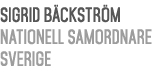 Sigrid B ckstr m Nationell samordnare Sverige 