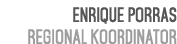 Enrique Porras Regional koordinator 