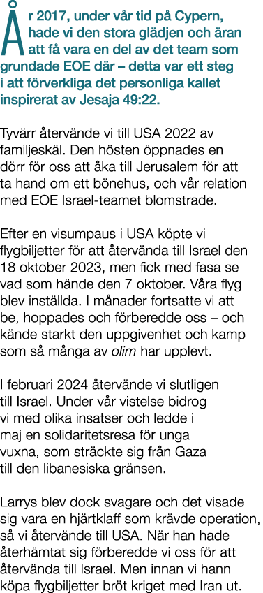  r 2017, under v r tid p Cypern, hade vi den stora gl djen och  ran att f  vara en del av det team som grundade EOE ...