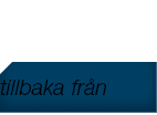 tillbaka fr n 