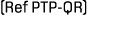 (Ref PTP QR)